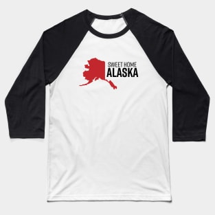 Sweet Home Alaska Baseball T-Shirt